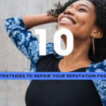 10 Proven Ways to Repair Your Online Reputation Fast