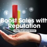 Expanding Sales with Reputation Management: A Guide to Unlocking Growth